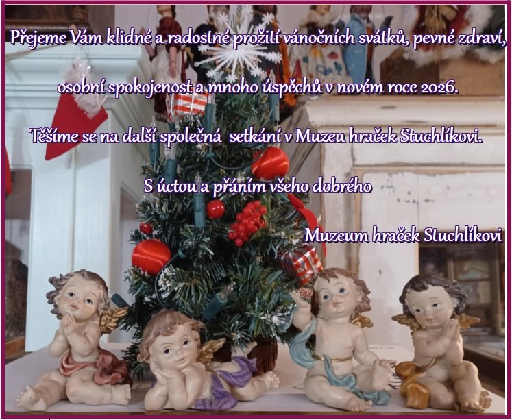       
          🎄✨ Vánoční přání z Muzea hraček Stuchlíkovi ✨🎄
      